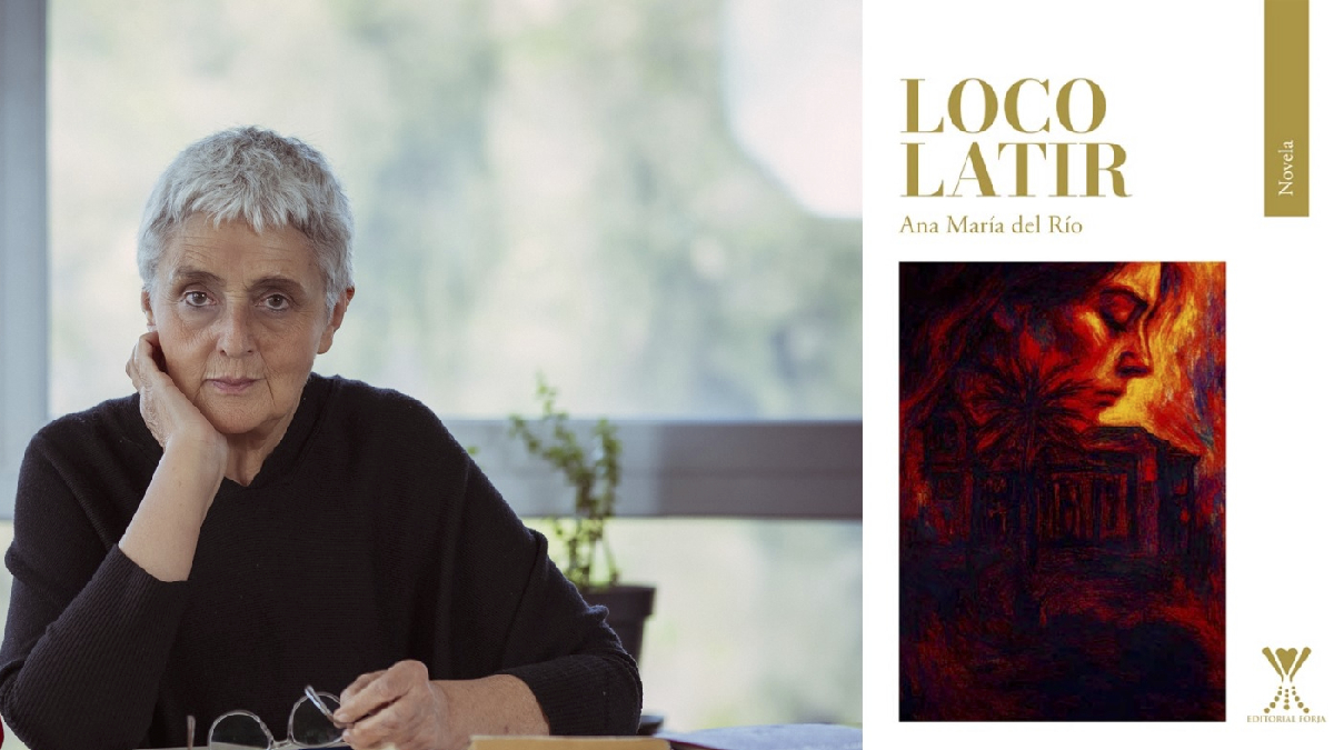 Entrevista: Ana María del Río, escritora, autora del libro ‘Loco Latir’