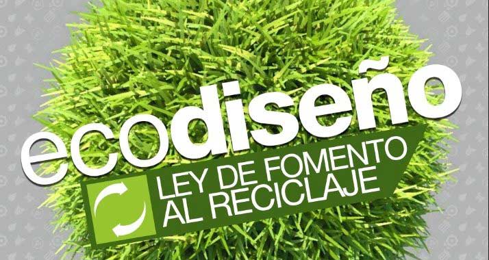 Viene la Ley de Fomento al Reciclaje (Ley REP): Ecodiseño, un concepto que cambiará la cultura productiva en Chile